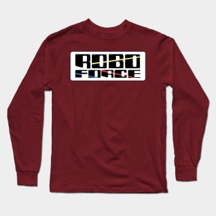 Robo Force Long Sleeve T-Shirt